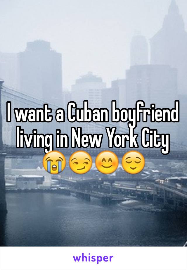 I want a Cuban boyfriend living in New York City 😭😏😊😌