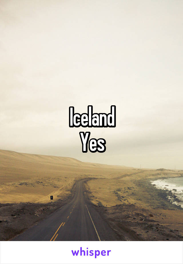 Iceland
Yes