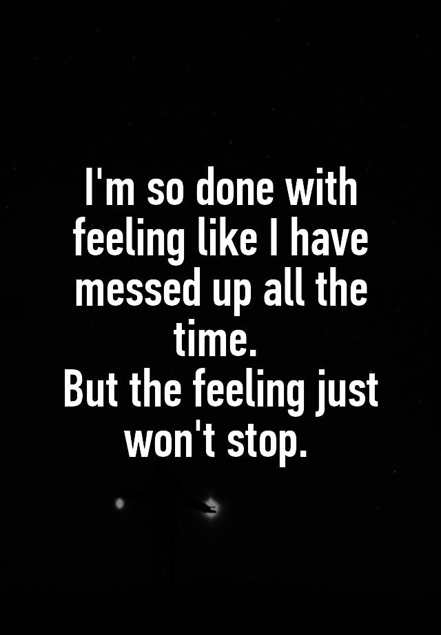 i-m-so-fed-up-with-life-i-m-getting-bad-again-and-i-don-t-know-what-to-do