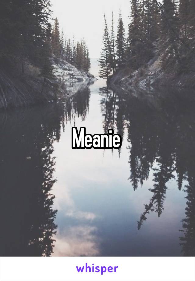 Meanie 