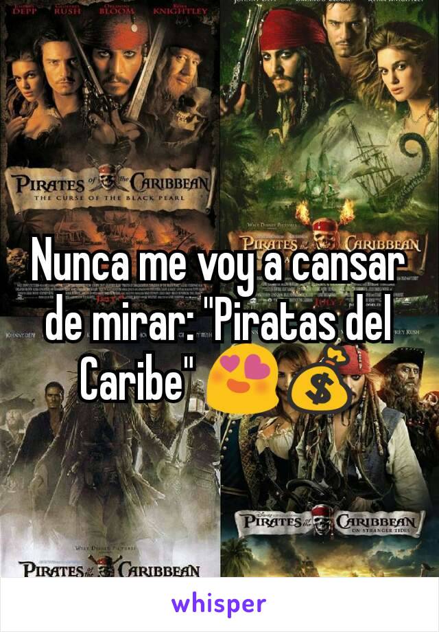 Nunca me voy a cansar de mirar: "Piratas del Caribe" 😍💰