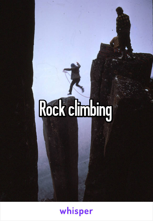 Rock climbing 