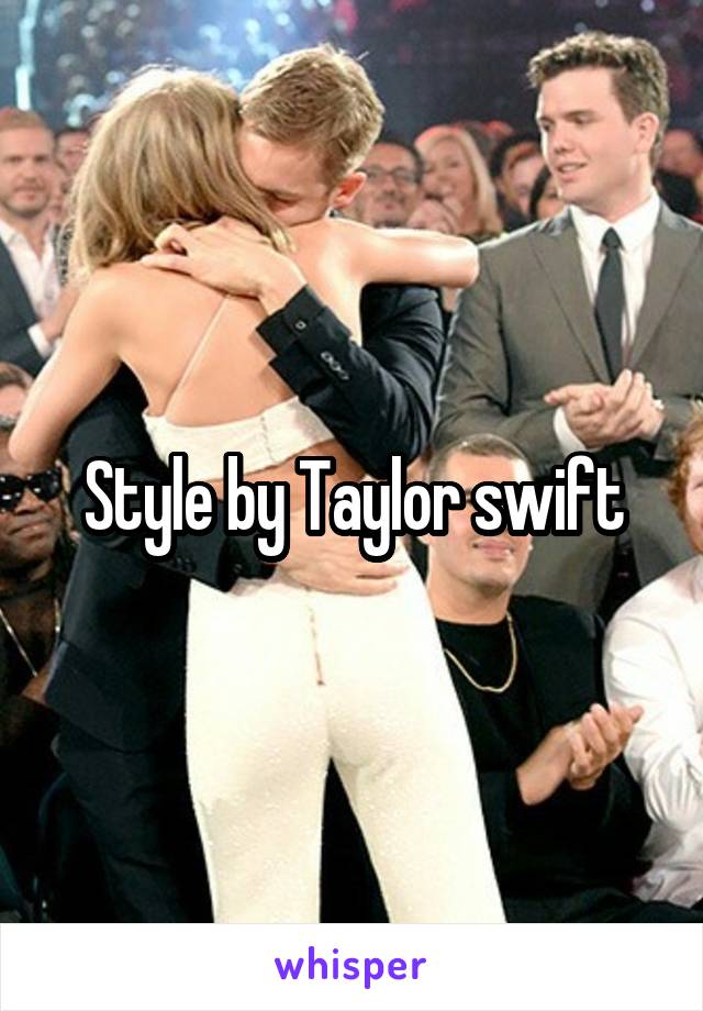 Style by Taylor swift