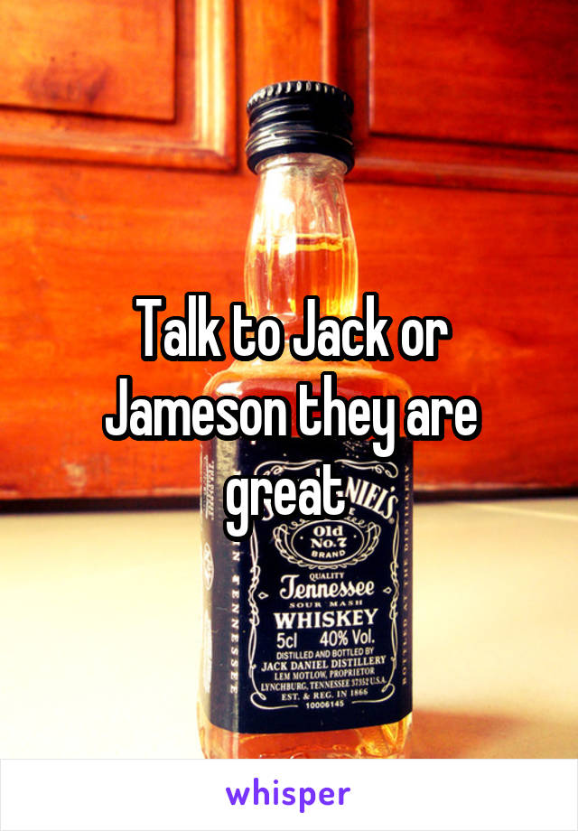 Talk to Jack or Jameson they are great 