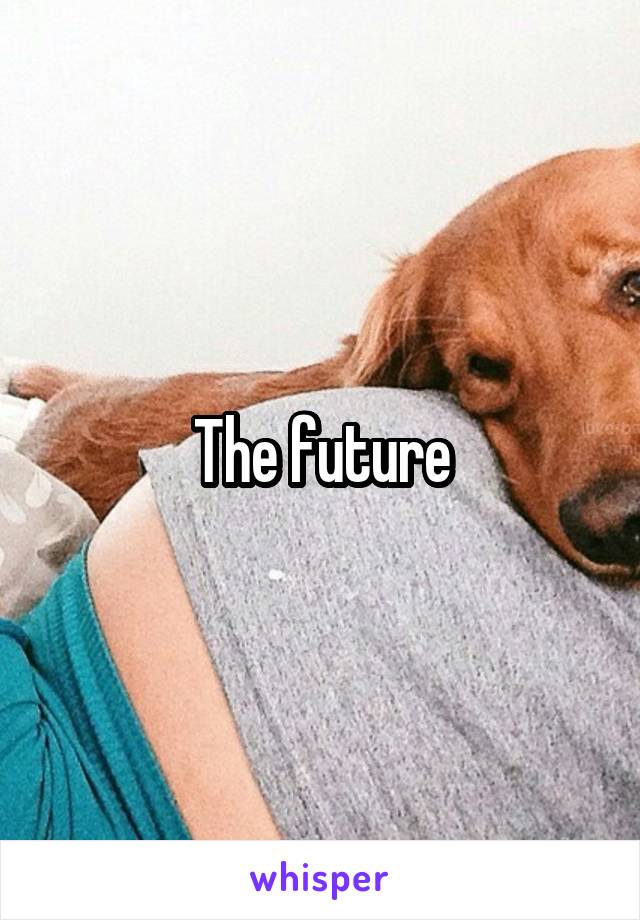 The future