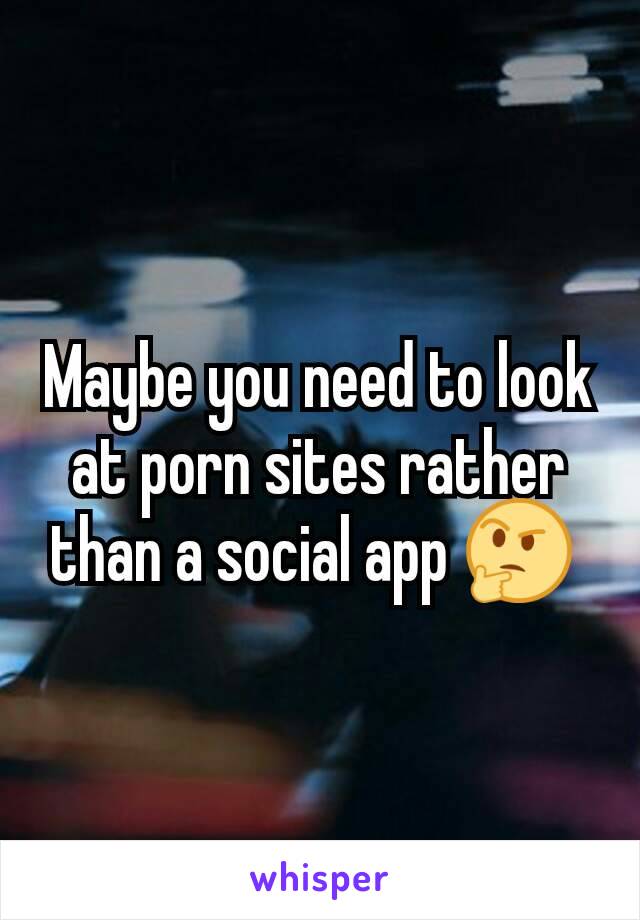 Maybe you need to look at porn sites rather than a social app 🤔 