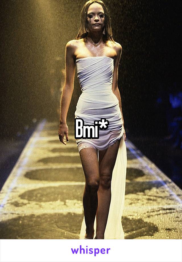 Bmi*