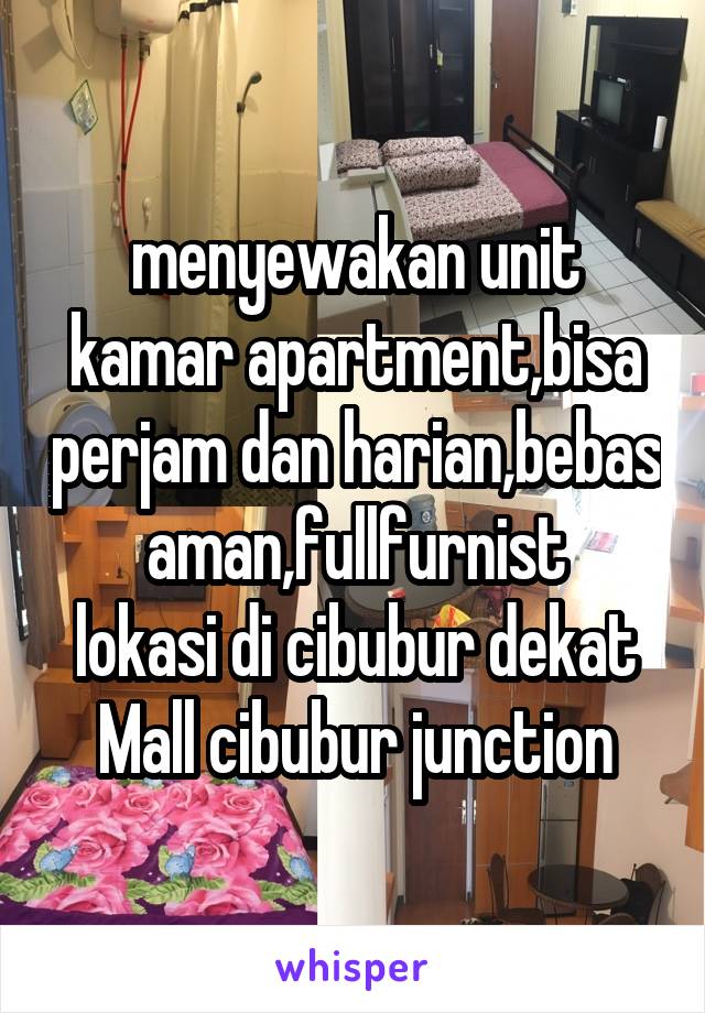 menyewakan unit kamar apartment,bisa perjam dan harian,bebas aman,fullfurnist
lokasi di cibubur dekat Mall cibubur junction