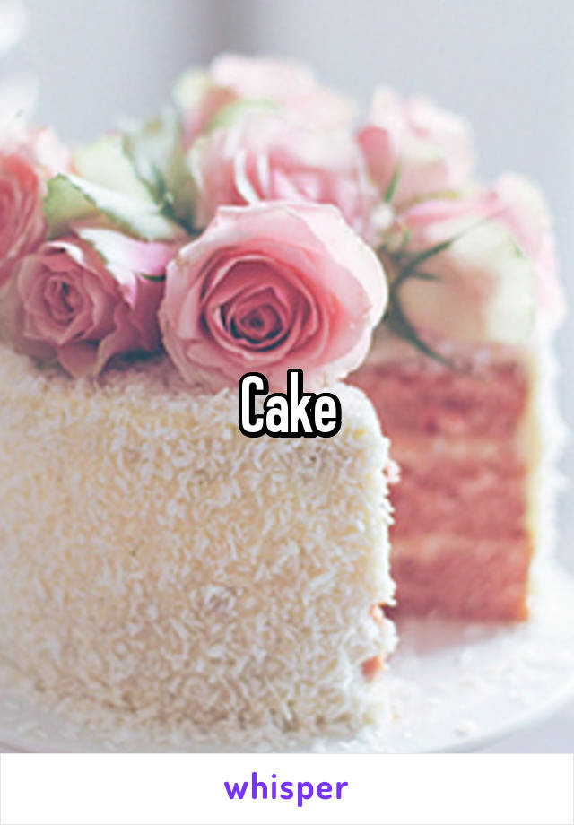 Cake