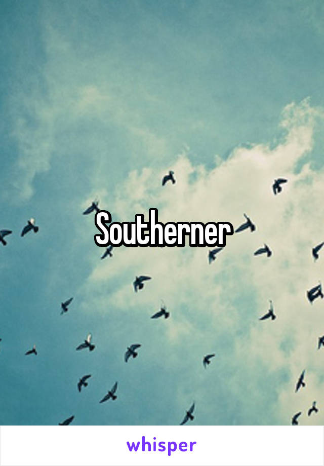 Southerner