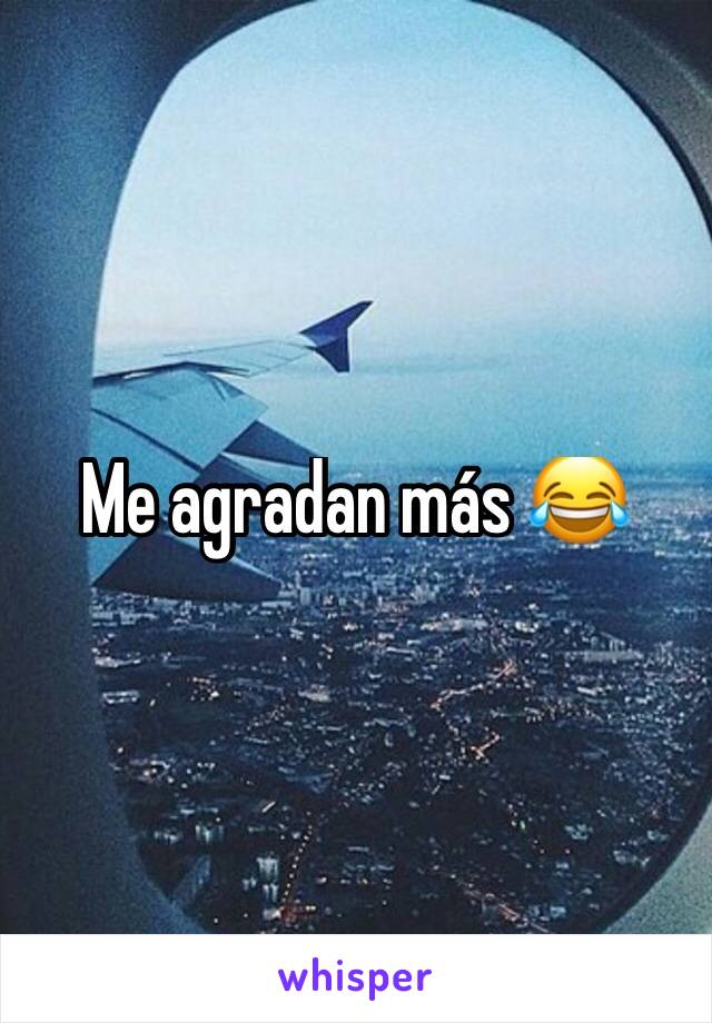 Me agradan más 😂