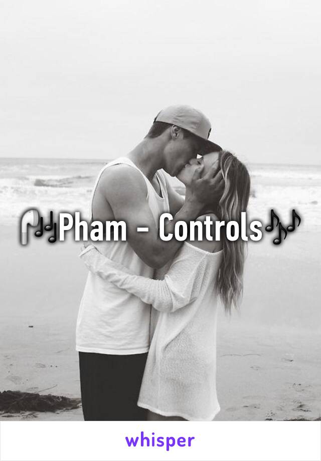 🎧Pham - Controls🎶