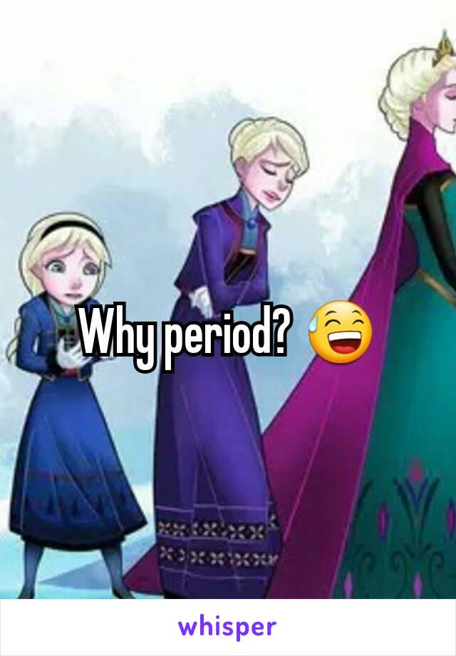 Why period? 😅