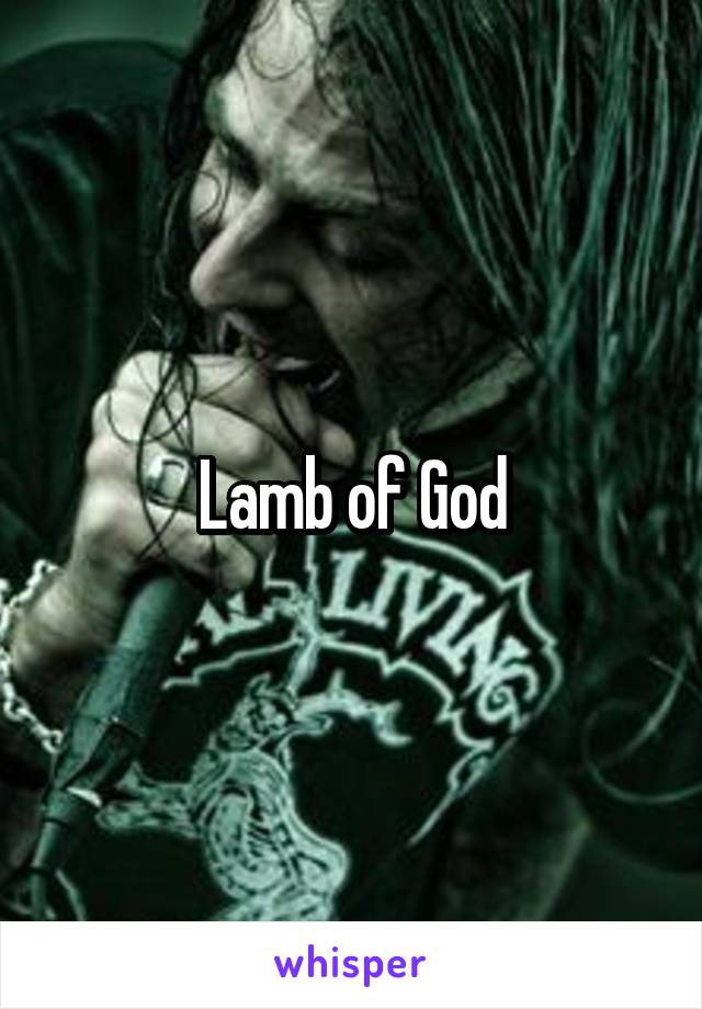 Lamb of God