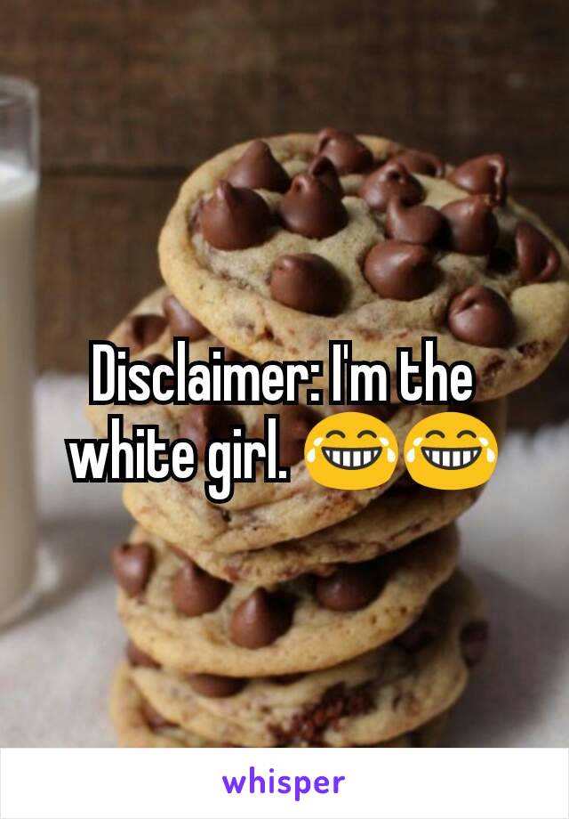 Disclaimer: I'm the white girl. 😂😂