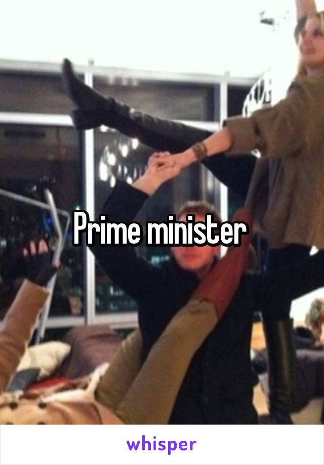 Prime minister 