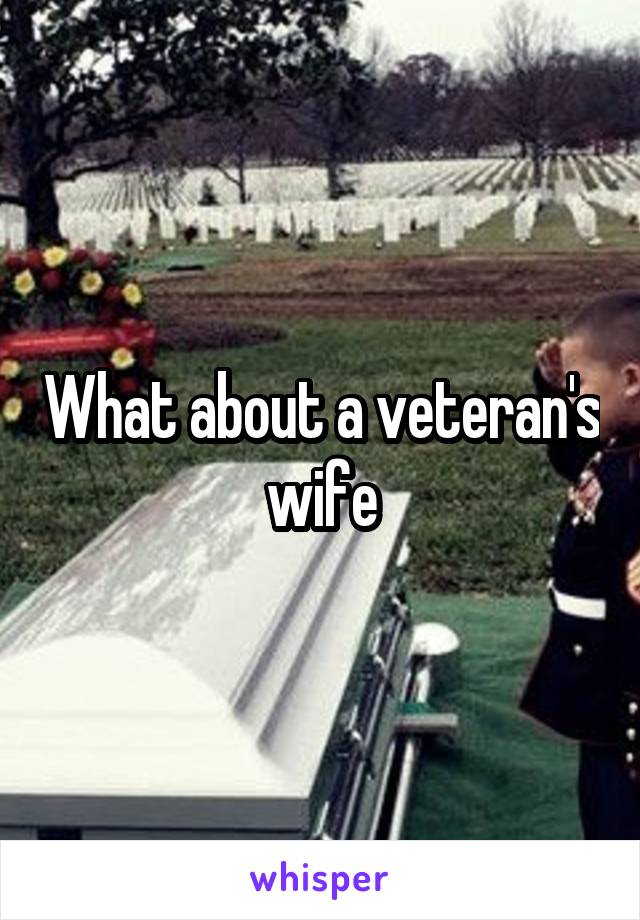 What about a veteran's wife