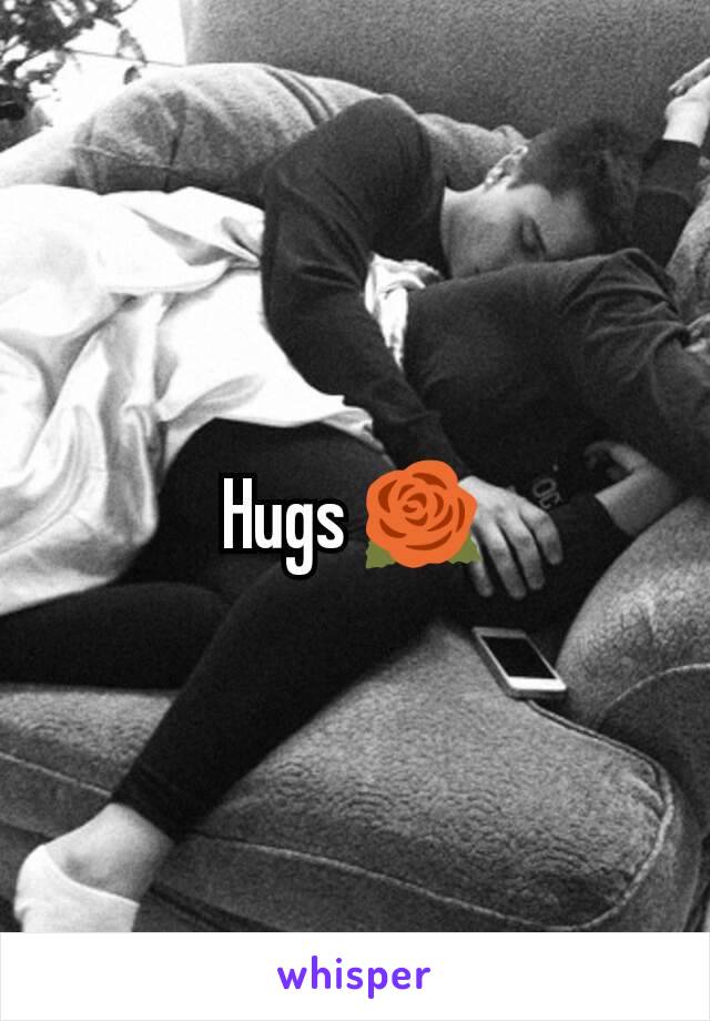 Hugs 🌹