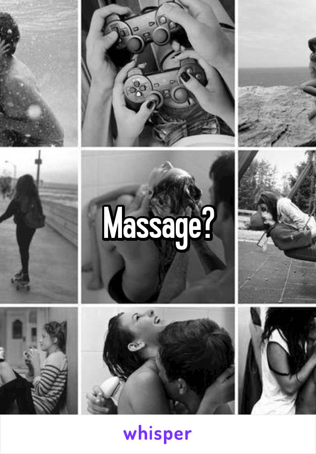 Massage?
