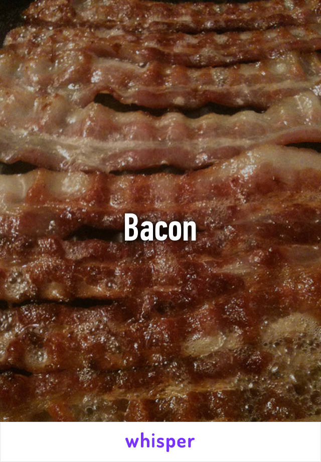 Bacon