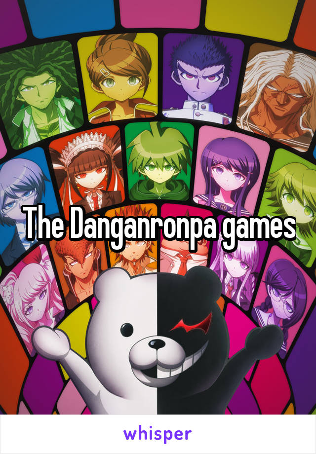 The Danganronpa games