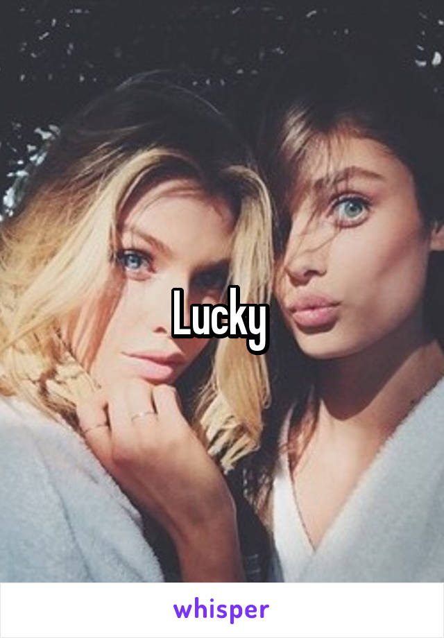 Lucky 