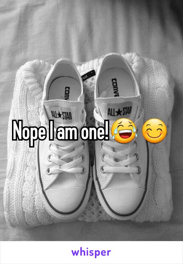 Nope I am one!😂😊