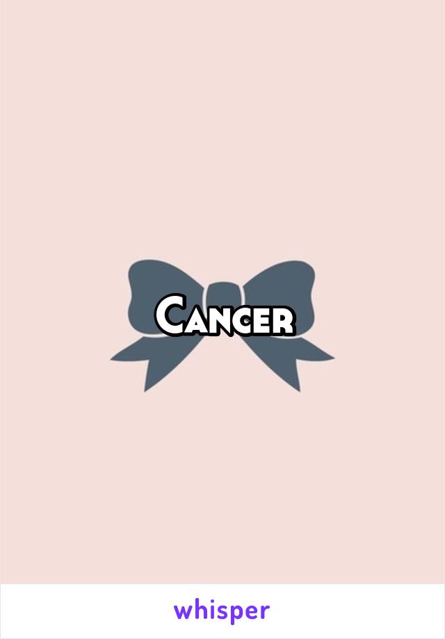 Cancer