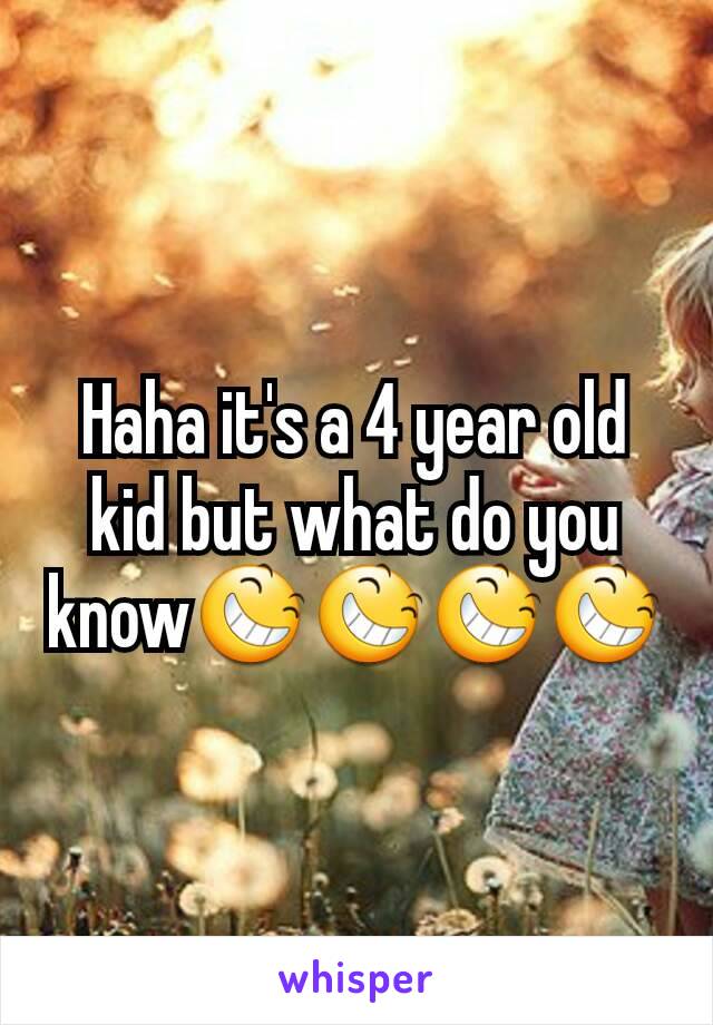 Haha it's a 4 year old kid but what do you know😆😆😆😆