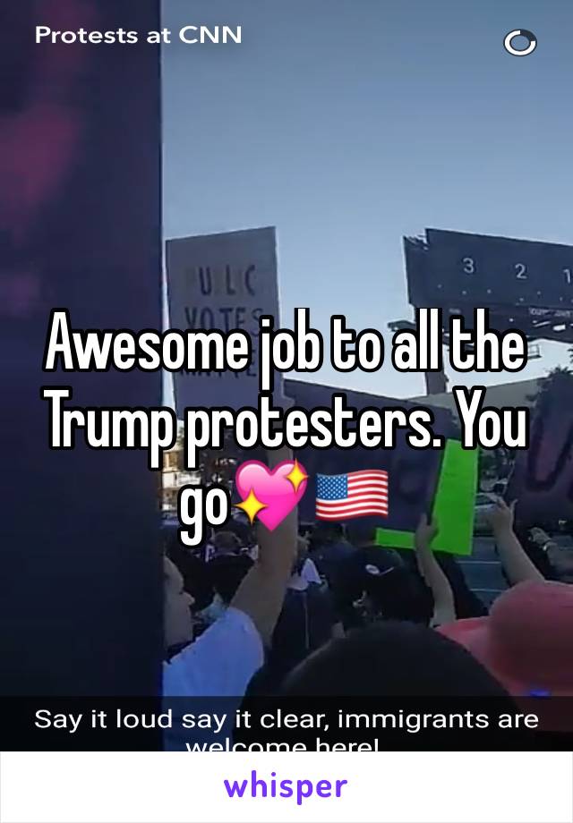 Awesome job to all the Trump protesters. You go💖🇺🇸