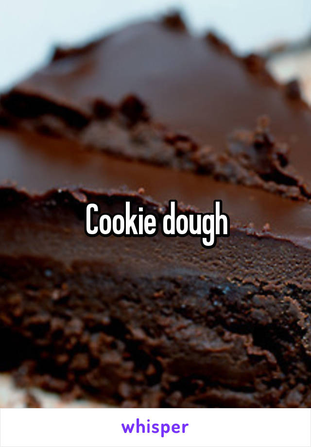 Cookie dough