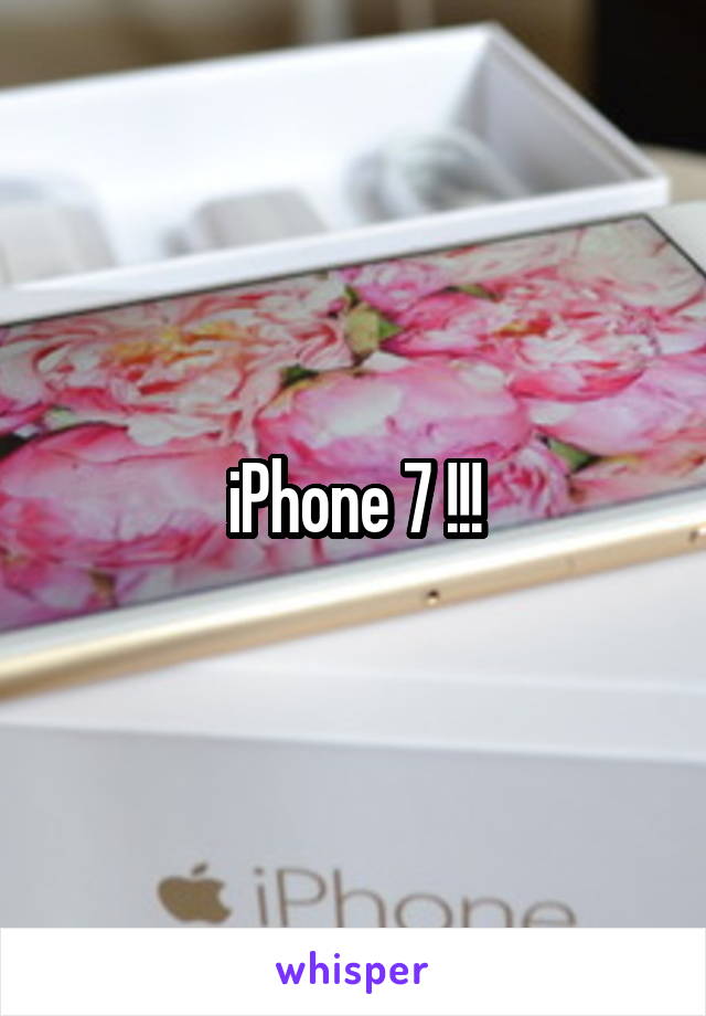 iPhone 7 !!!