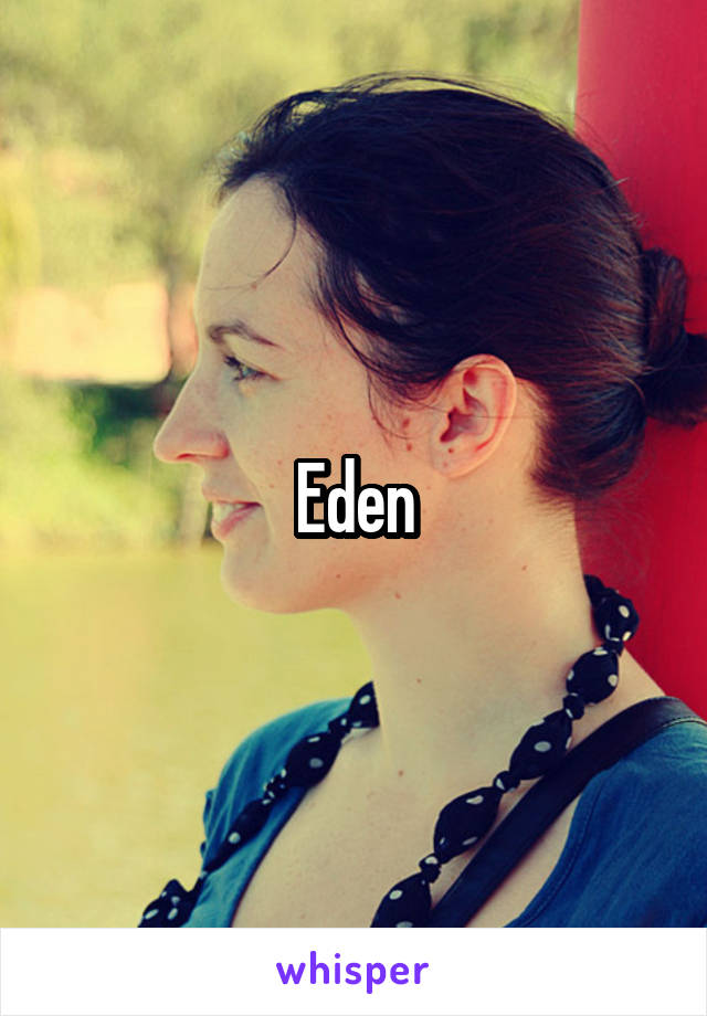 Eden