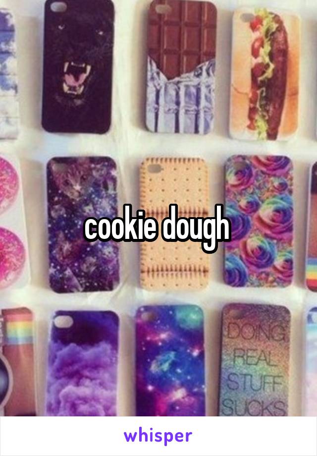 cookie dough 