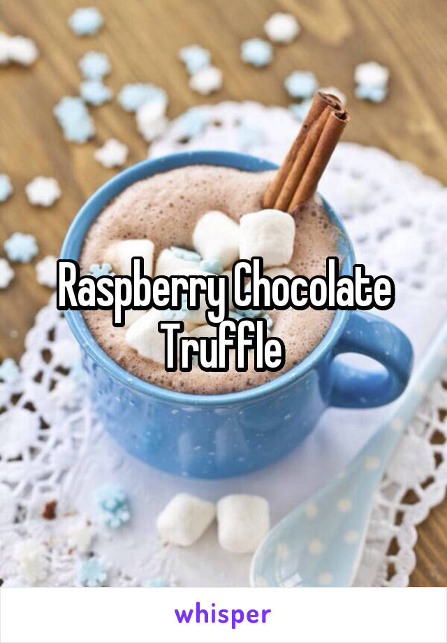 Raspberry Chocolate Truffle 