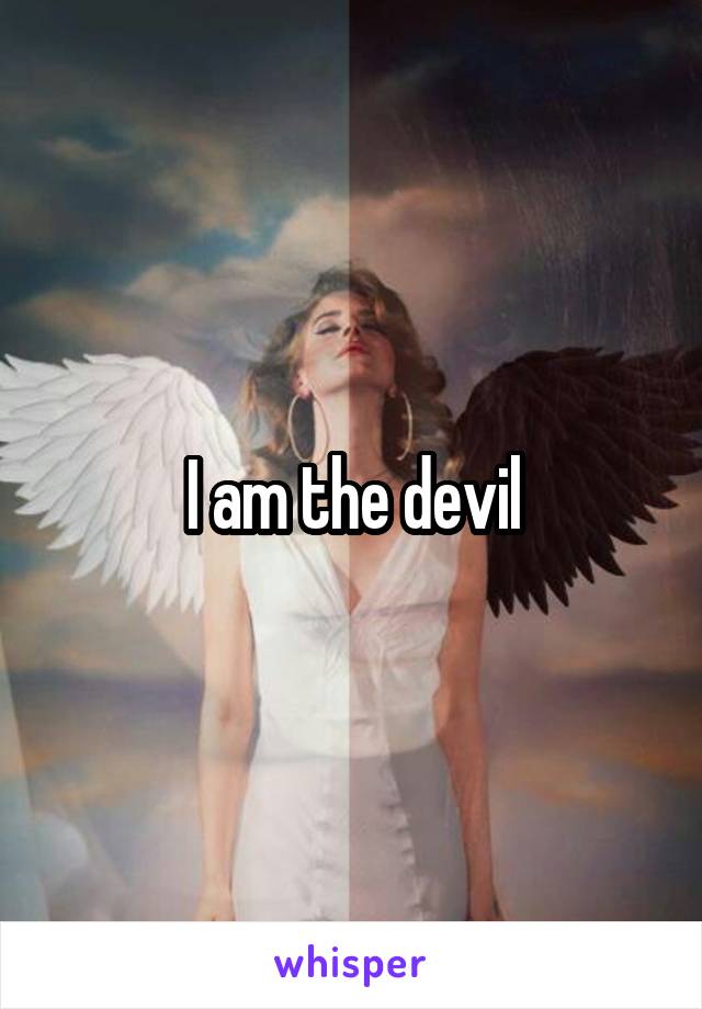 I am the devil