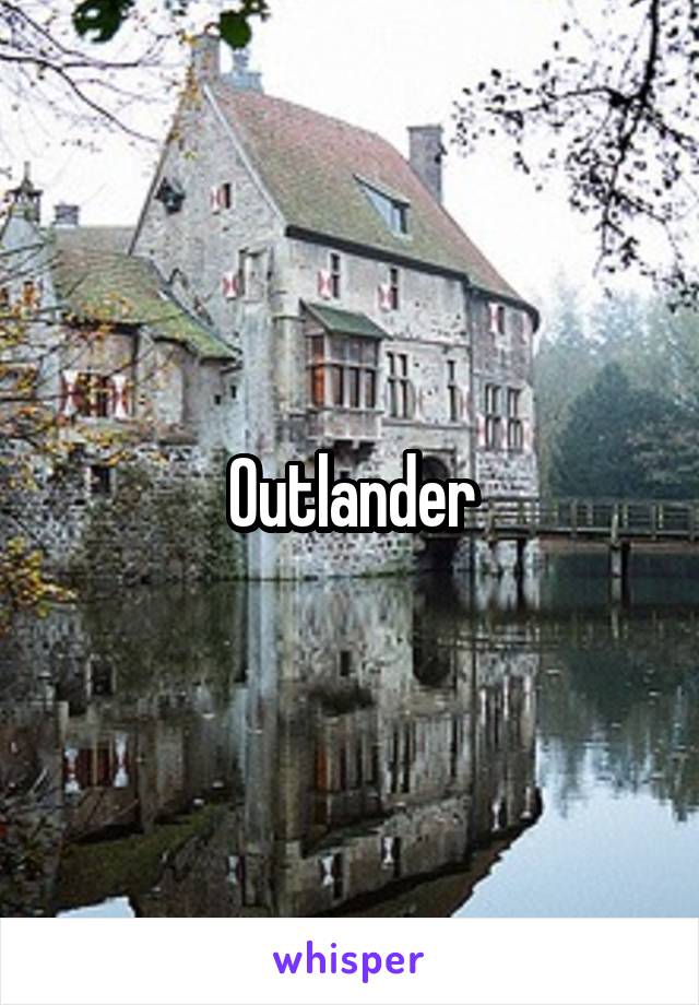 Outlander