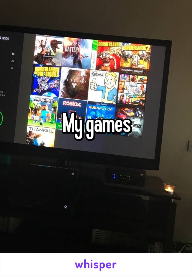 My games
