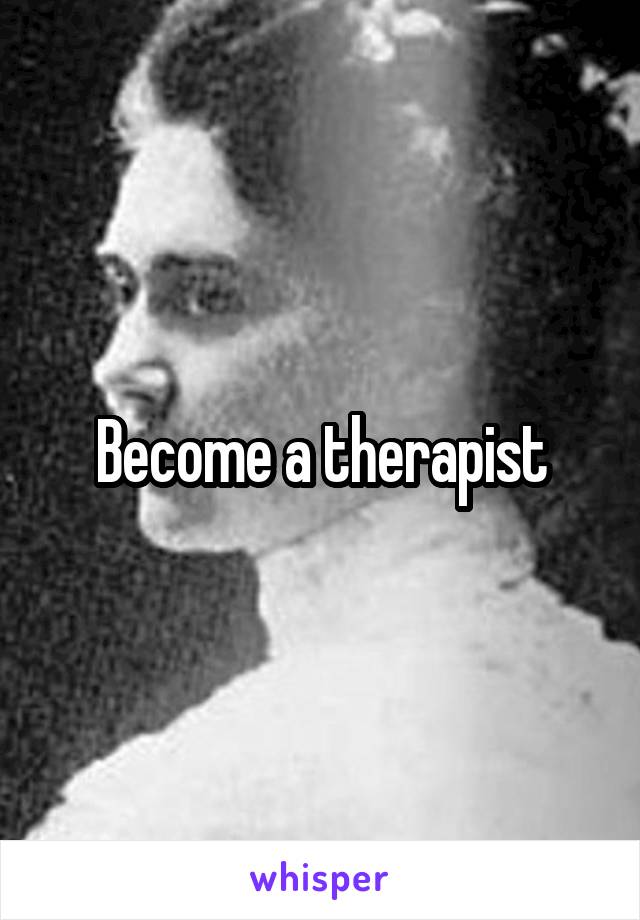 Become a therapist