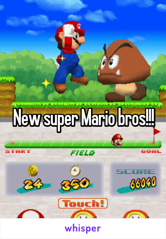 New super Mario bros!!!