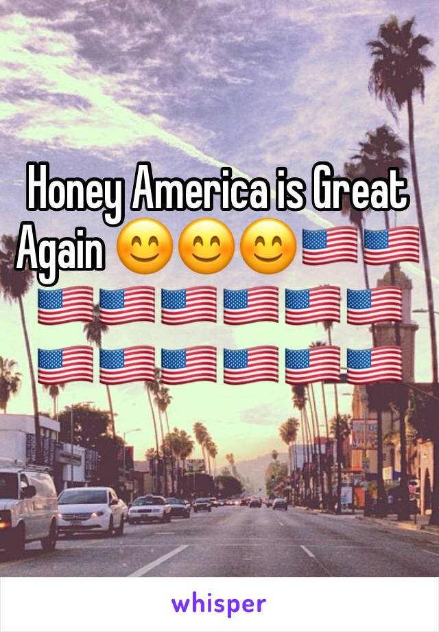 Honey America is Great Again 😊😊😊🇺🇸🇺🇸🇺🇸🇺🇸🇺🇸🇺🇸🇺🇸🇺🇸🇺🇸🇺🇸🇺🇸🇺🇸🇺🇸🇺🇸