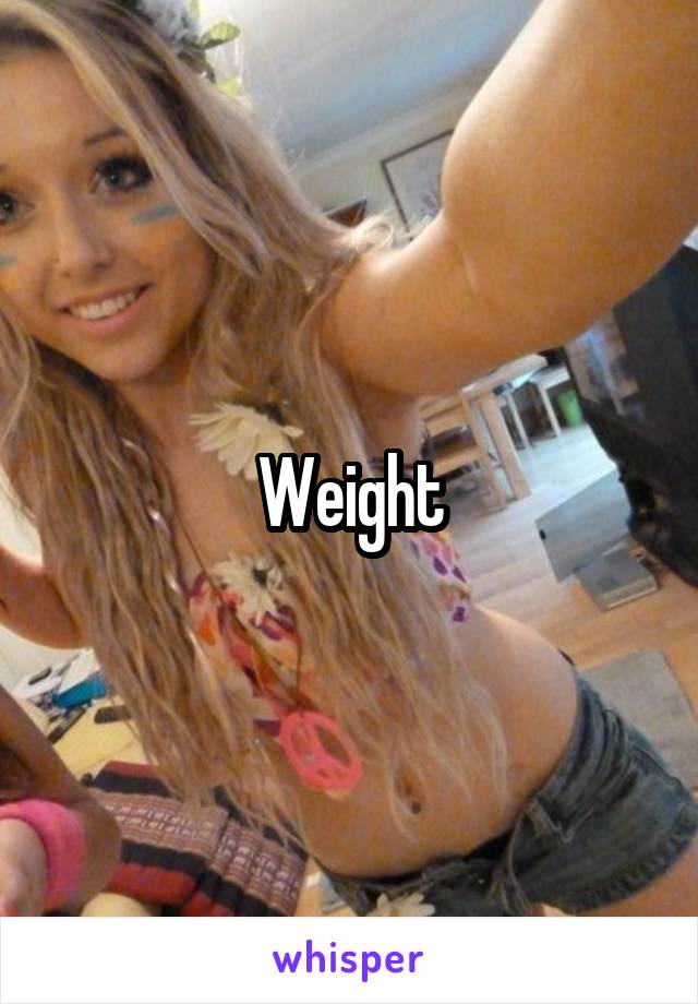 Weight