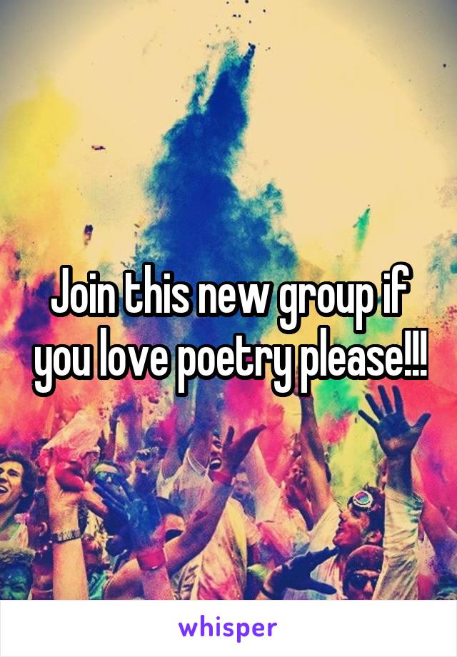 Join this new group if you love poetry please!!!