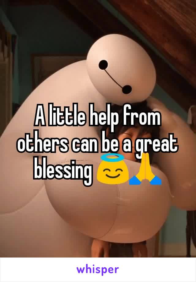 A little help from others can be a great blessing 😇🙏