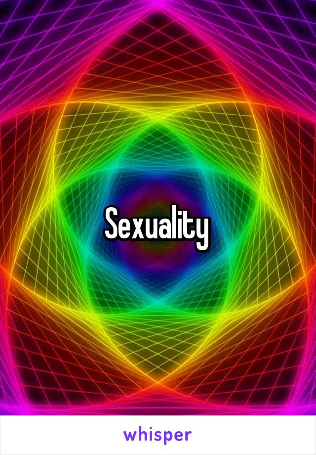 Sexuality 