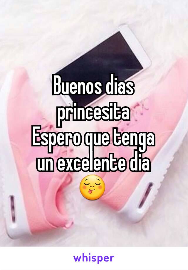 Buenos dias
princesita
Espero que tenga
un excelente dia
😋 