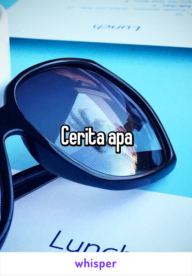 Cerita apa