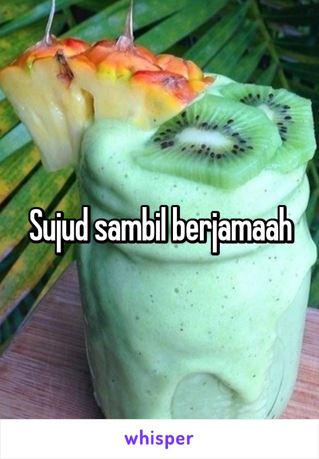 Sujud sambil berjamaah