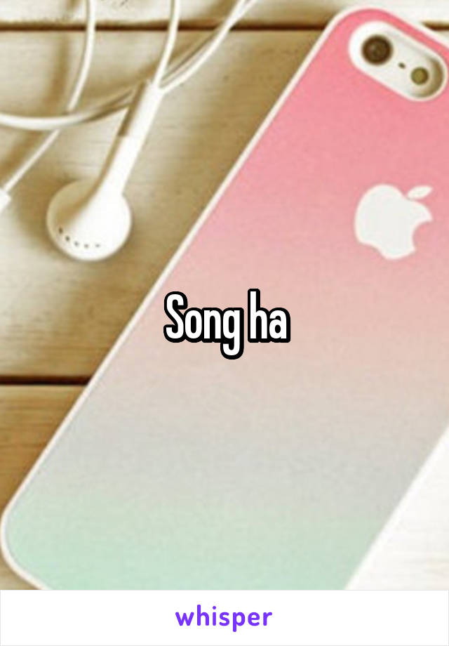 Song ha