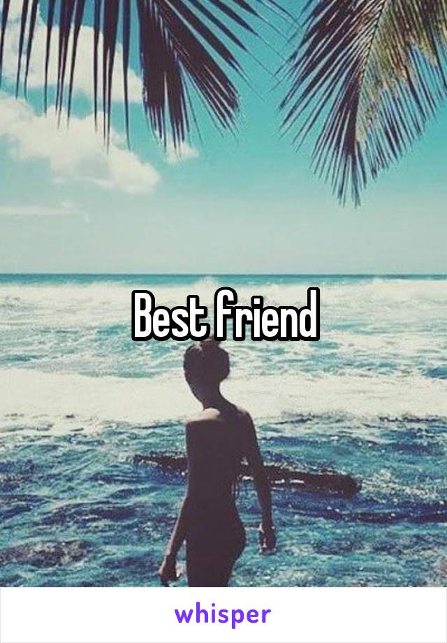 Best friend